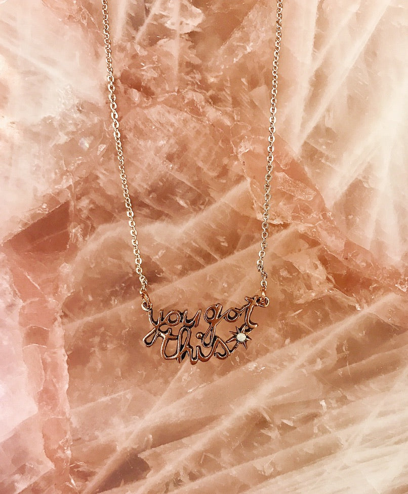 You Got This Necklace